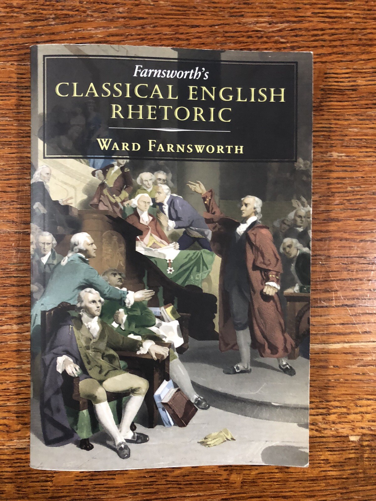Farnsworth’s Classical English Ser.: Farnsworth’s Classical English Rhetoric by