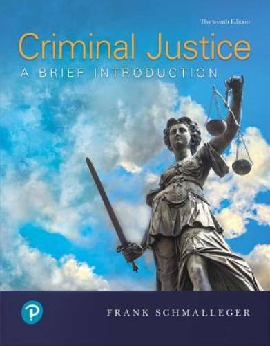 Criminal Justice: A Brief Introduction (13th Edition) – Paperback – GOOD