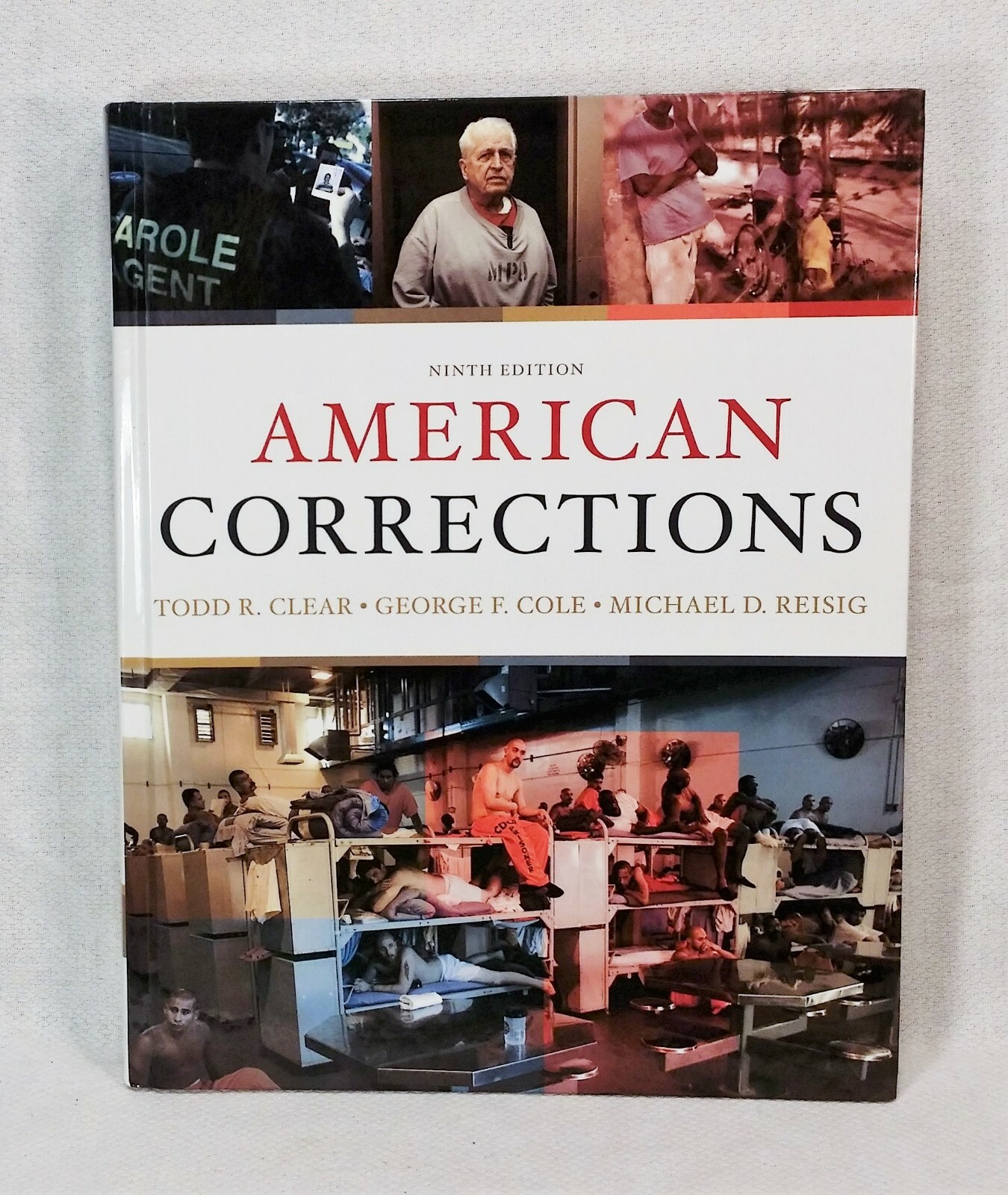 American Corrections Ninth Edition (2010) Clear, Cole, & Reisig VG Condition