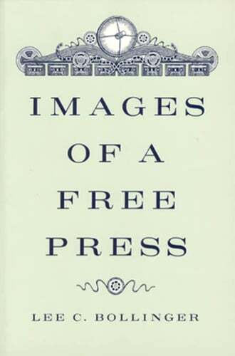 Images of a Free Press by Dean Bollinger, Lee C: Used