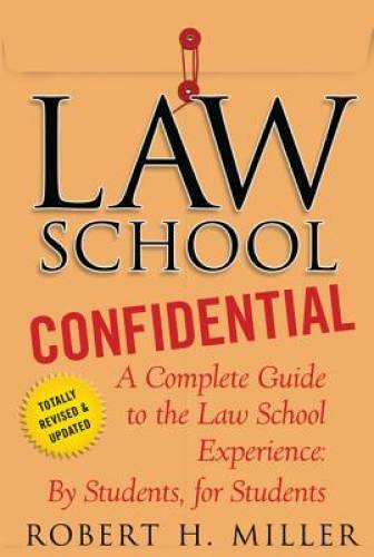 Law School Confidential: A Complete Guide to the Law School Experien – VERY GOOD
