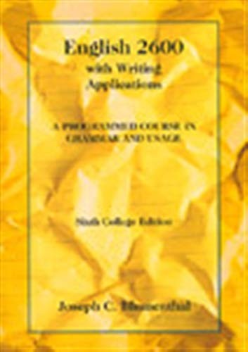 ENGLISH 2600 WITH WRITING APPLICATIONS: A PROGRAMMED By Joseph C. Blumenthal