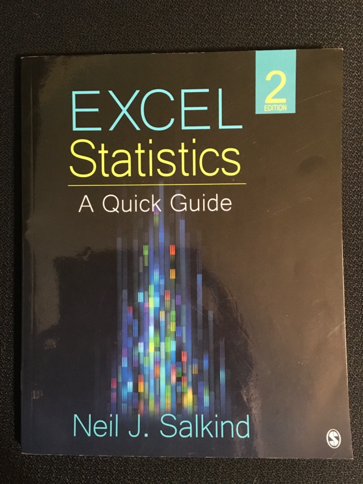 EXCEL STATISTICS a Quick Guide by Neil J. Salkind 2013 2nd Edition UNUSED Clean