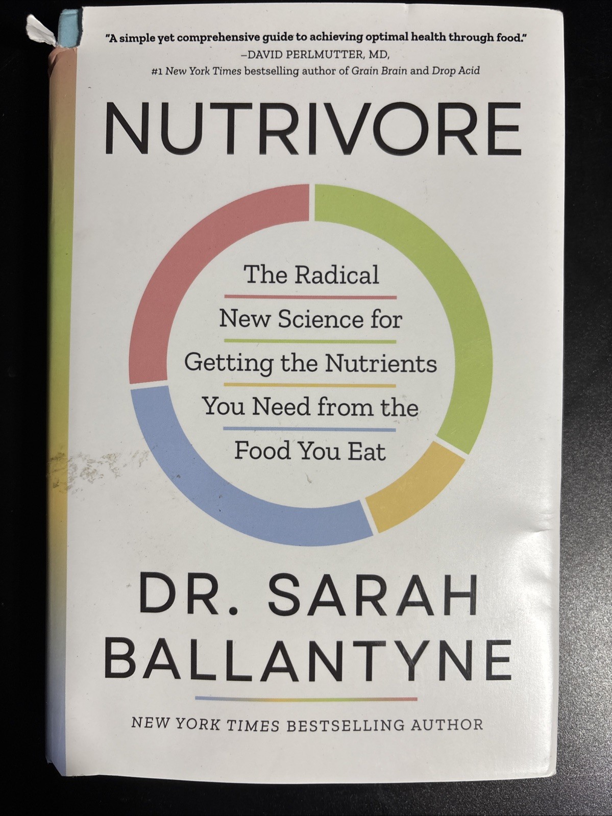 Nutrivore: The Radical New – Hardcover, by Ballantyne Dr Sarah