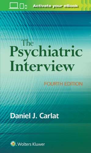 The Psychiatric Interview by Daniel Carlat: Used