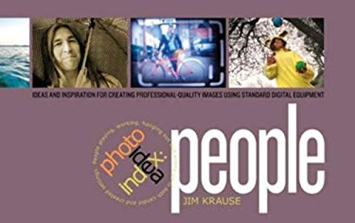 Photo Idea Index – People : Ideas and Inspiration for Creating Pr