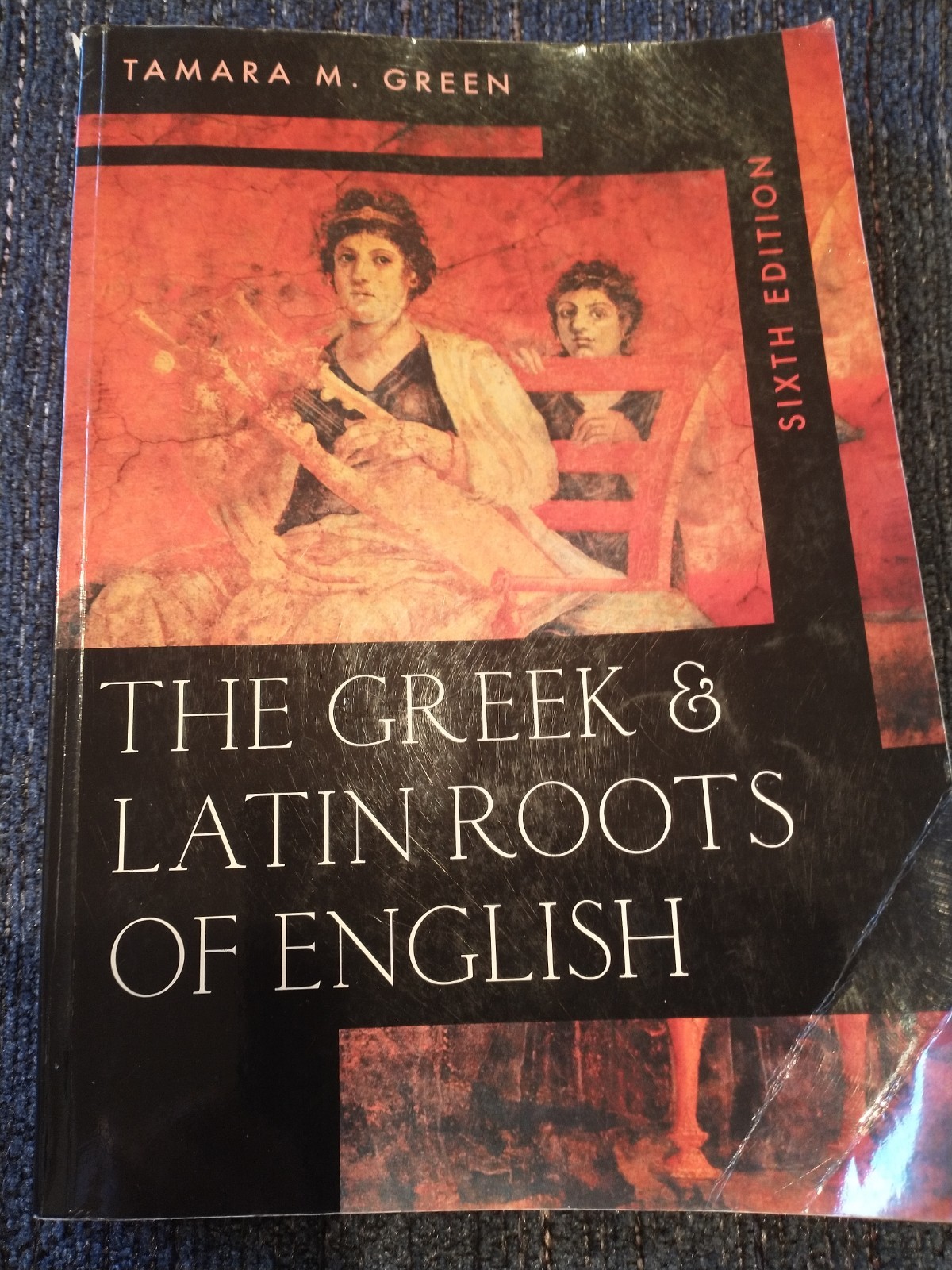 Greek & Latin Roots of English Tamara M. Green 9781538128633 6th ed. Rowman book