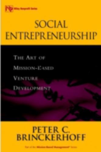 Social Entrepreneurship: The Art of- 0471362824, hardcover, Peter C Brinckerhoff