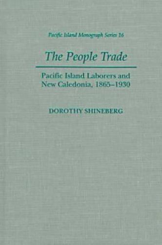 Pacific Island Laborers and New Caledonia,1865-1930- As New hb