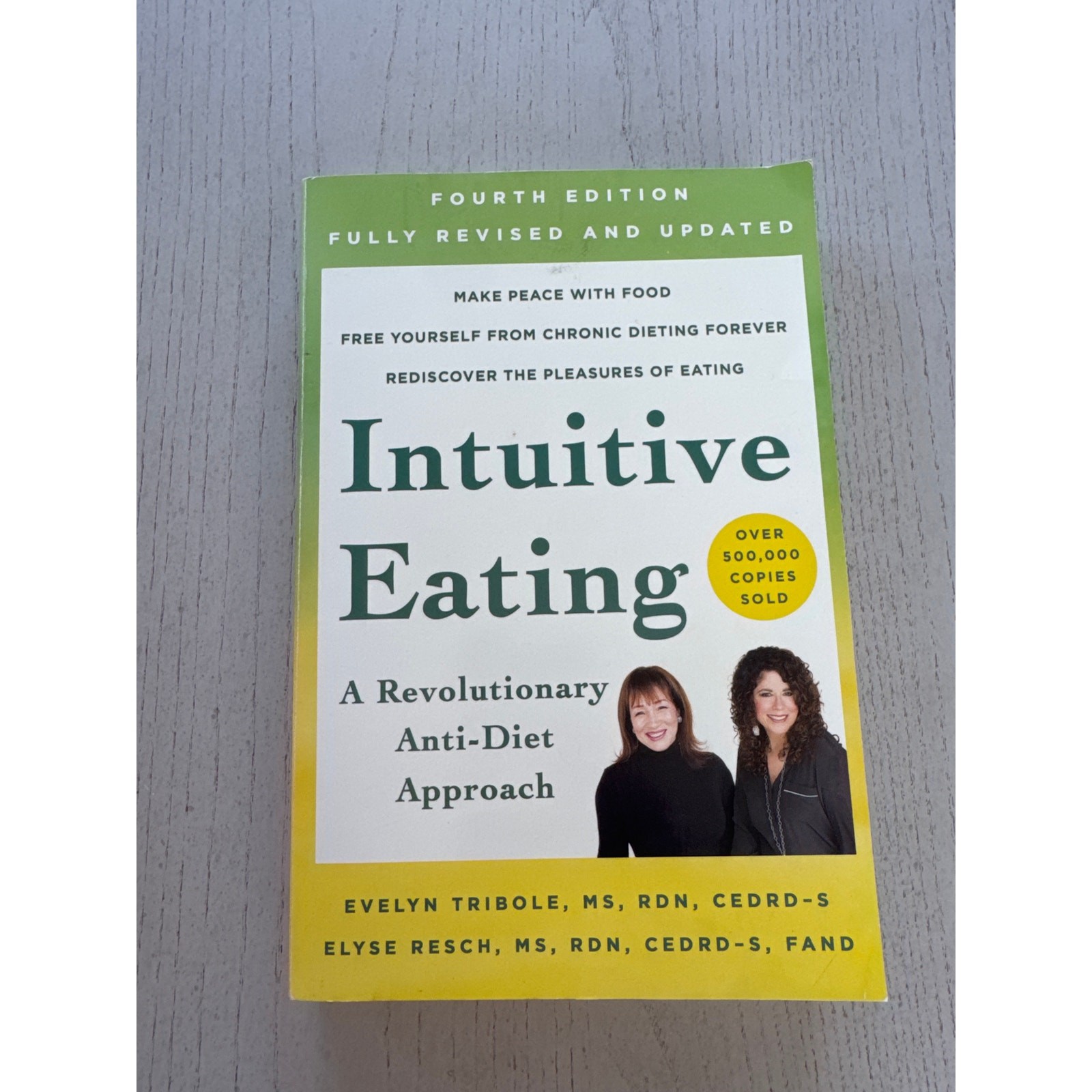 Intuitive Eating a Revolutionary Anti Diet Approach by Evelyn Tribole