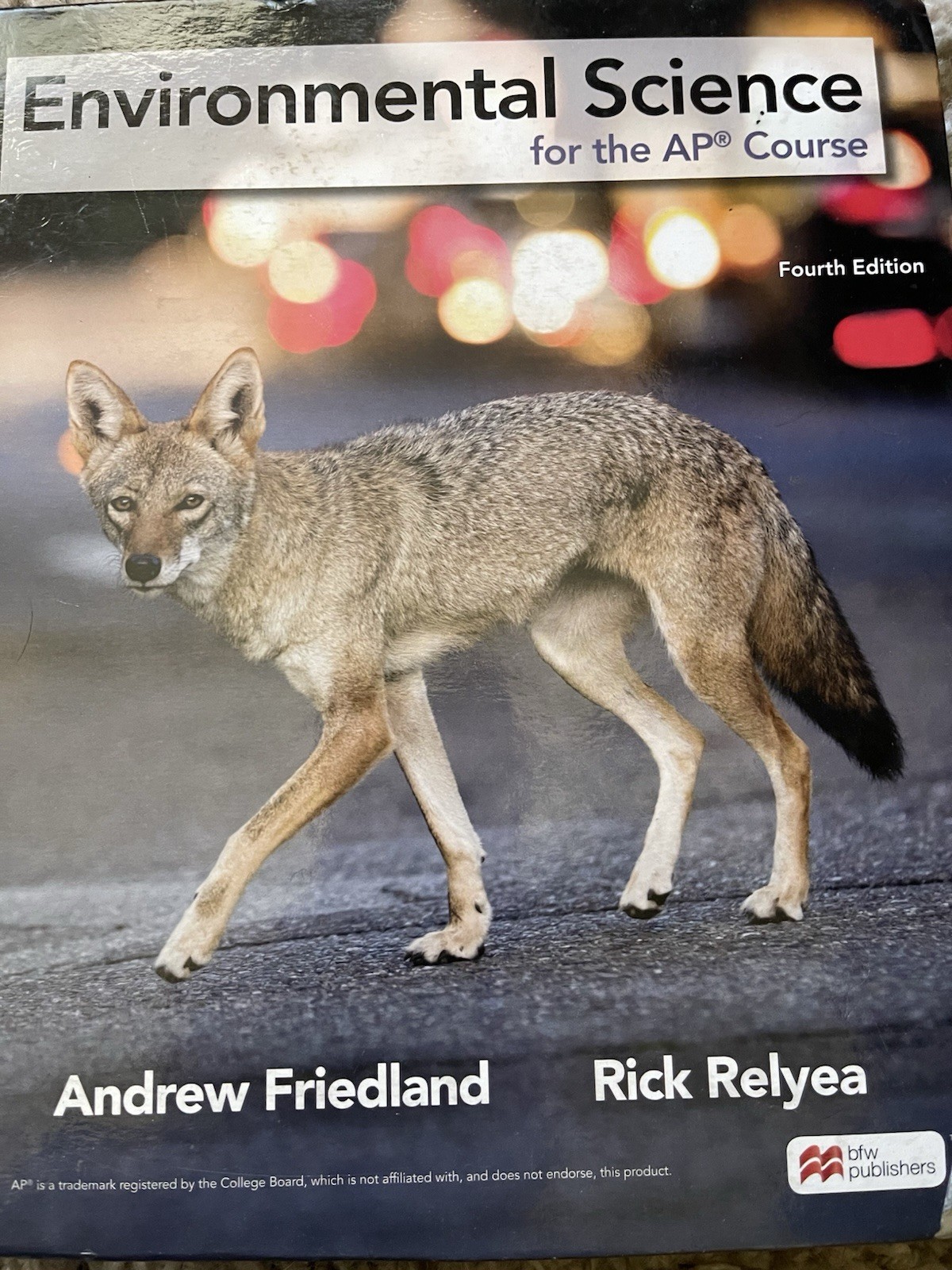 Environmental Science for the AP Course 4th Edition – Friedland Relyea Hardcover