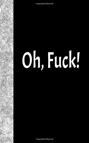 OH FUCK: LINED DIARY, 180 PAGES By Publishing I J Llc **BRAND NEW**