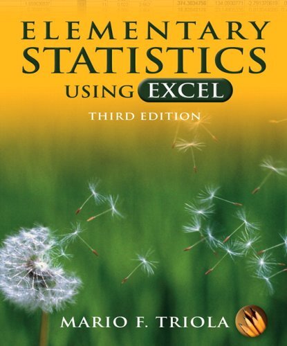 Elementary Statistics Using Excel by Mario F. Triola