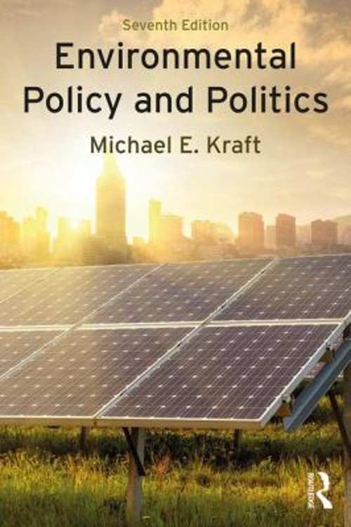 Environmental Policy and Politics Paperback Michael E. Kraft