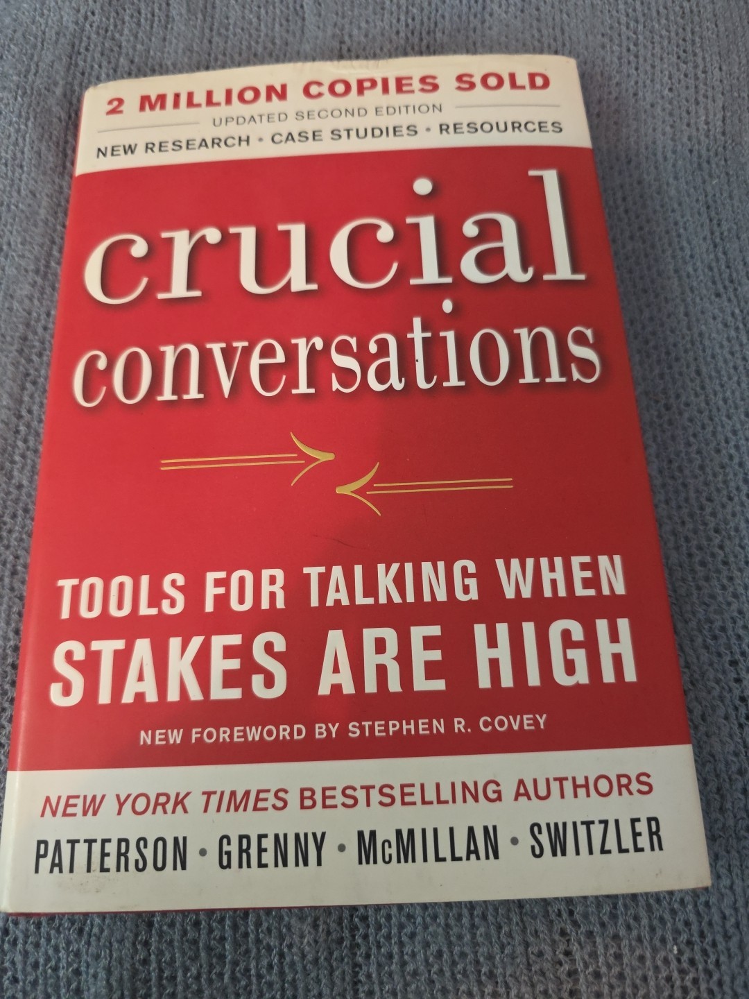 Crucial Conversations: Tools for Talking When Stakes Are High, Second Editio…