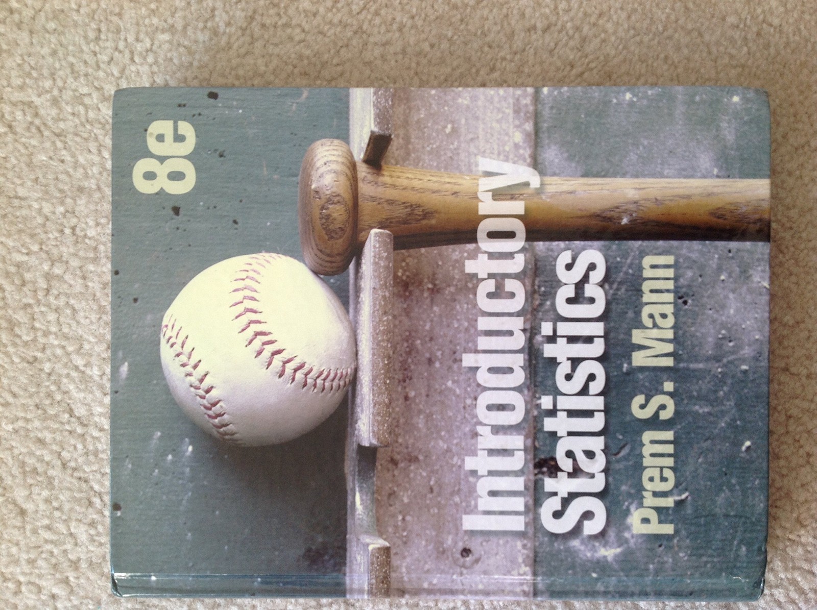 Introductory Statistics – hardcover Mann, Prem S.
