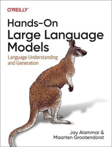 Hands-On Large Language Models: Language Understanding and Generation by Alammar
