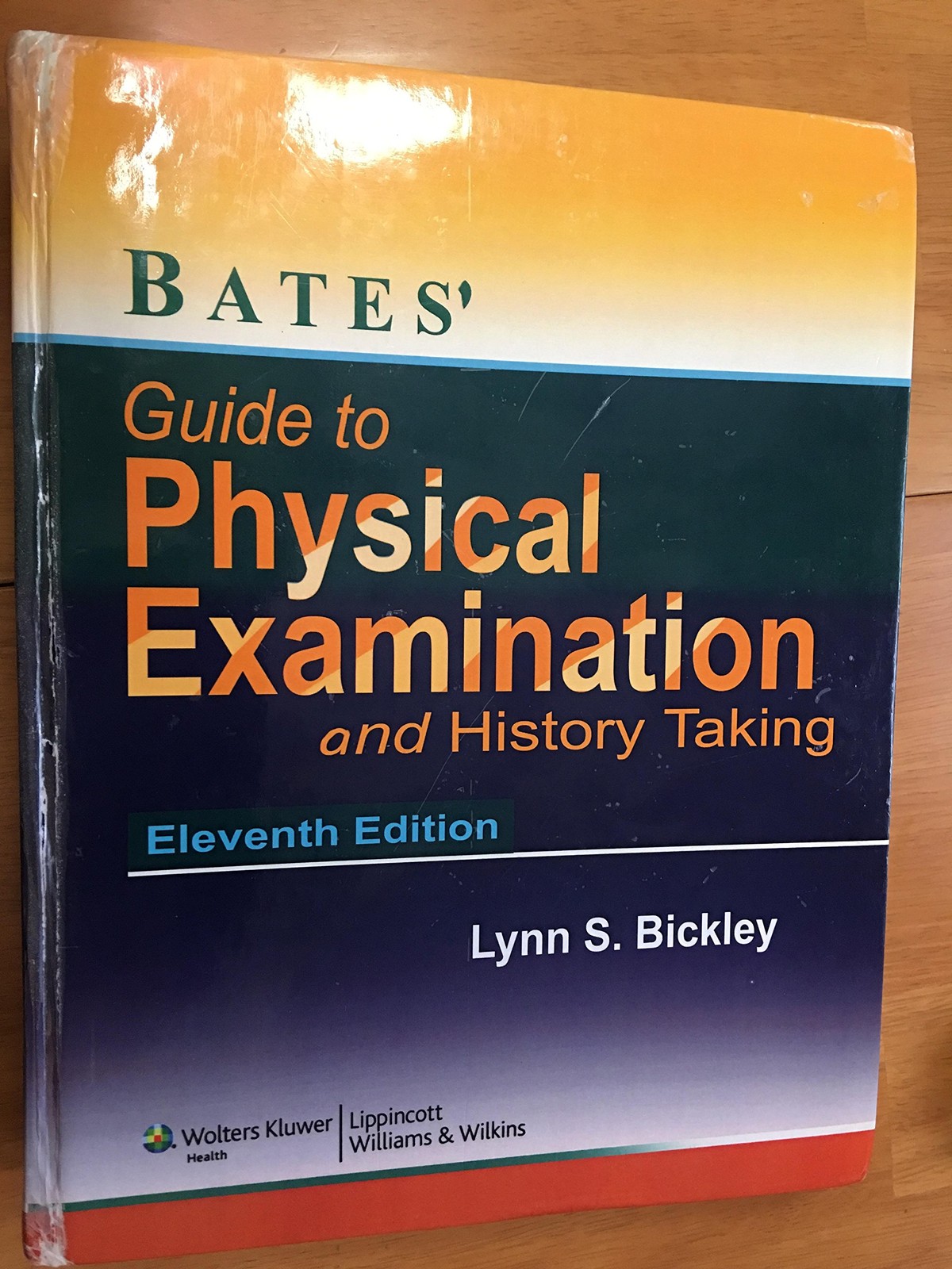 Bates’ Guide to Physical Examination and History-Taking – Eleventh Edition -…