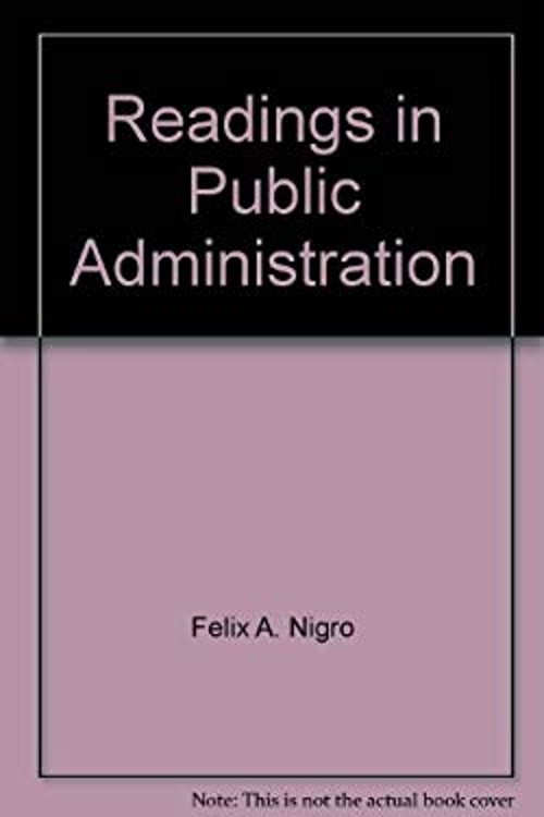 Readings in Public Administration Paperback Lloyd G., Nigro, Feli
