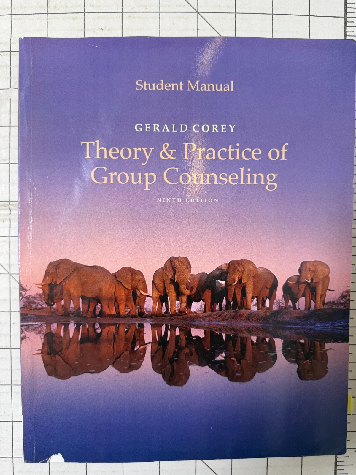 Student Manual: Theory & Practice of Group Counseling 9th Edition Gerald Corey