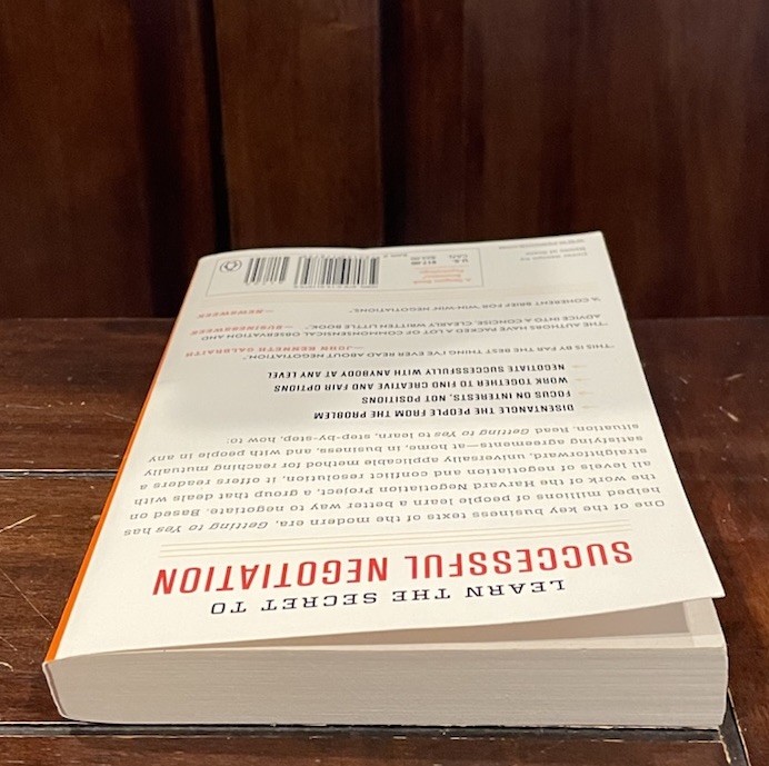 Getting to Yes : Negotiating Agreement Without Giving In by Bruce Patton, W. Ury