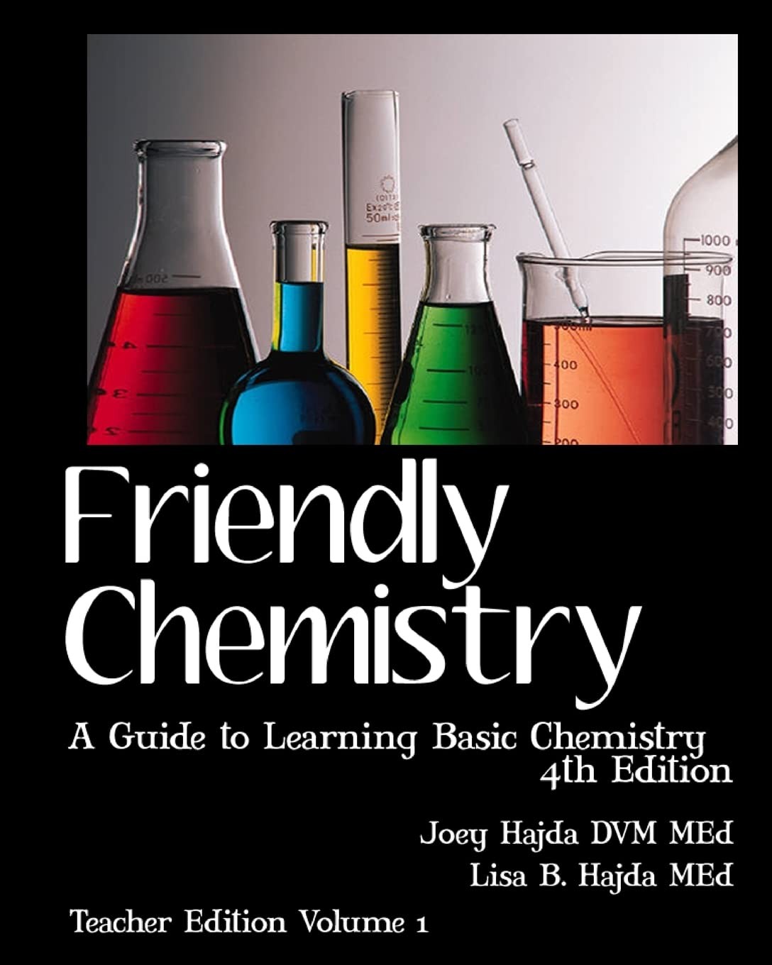 Friendly Chemistry – Teacher Edition Volume 1: A Guide to Learning Basic Che…