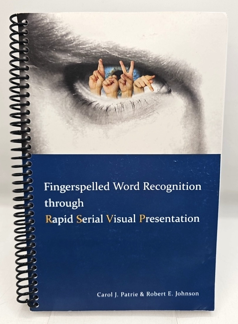 Fingerspelled Word Recognition Through Rapid Serial Visual Presentation Patrie