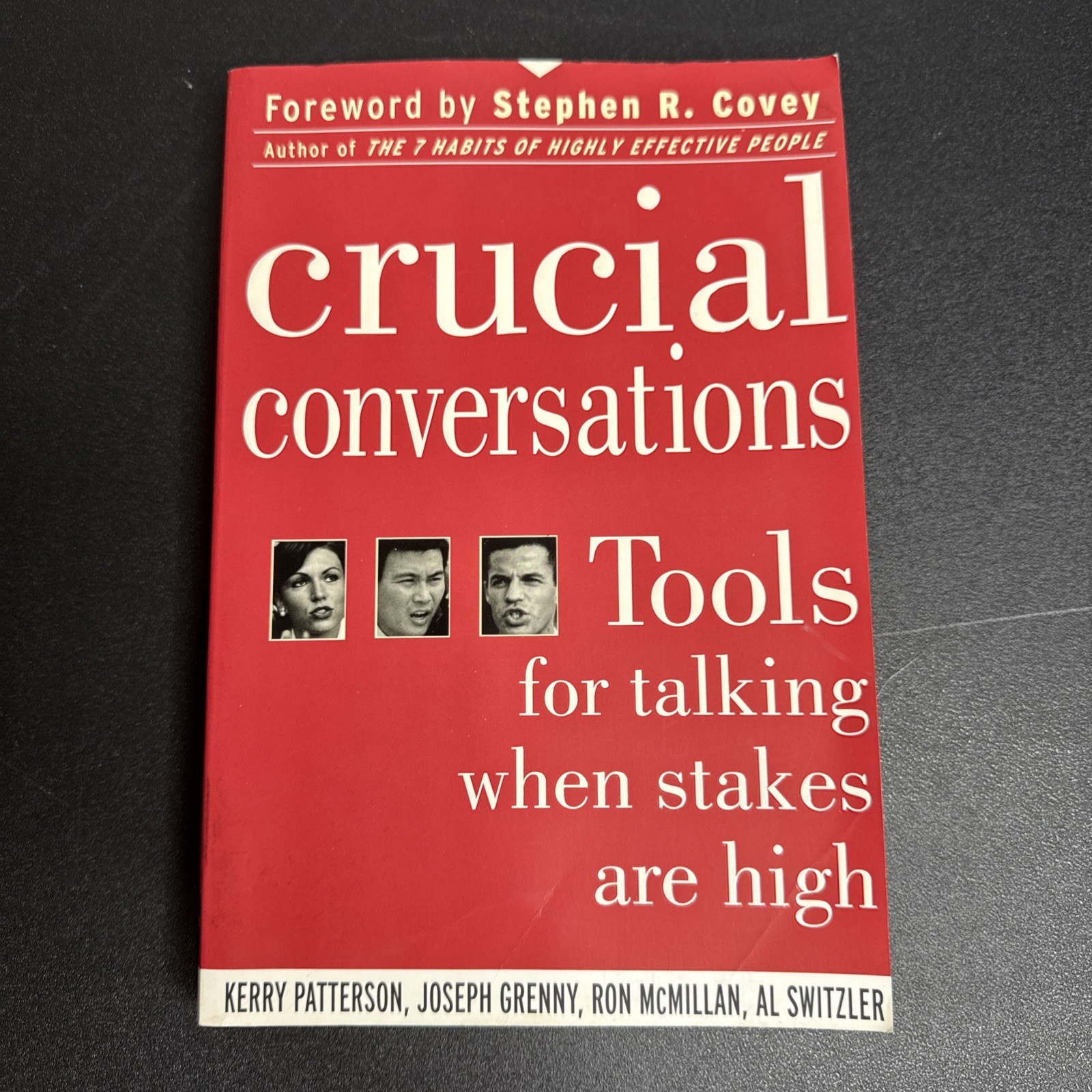 Crucial Conversations: Tools for Talking When Stakes are High – Kerry Patterson