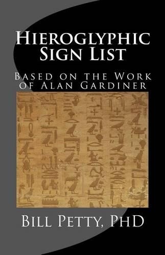 Bill Petty Hieroglyphic Sign List (Paperback)