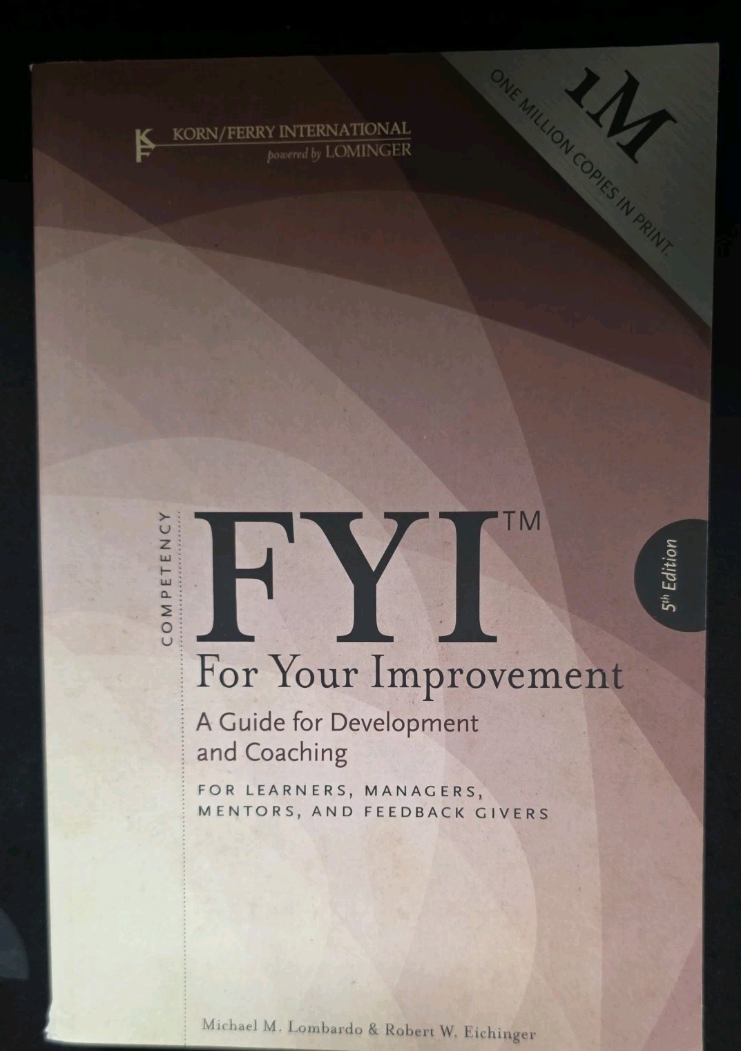 FYI for Your Improvement : A Guide for Development and Coaching