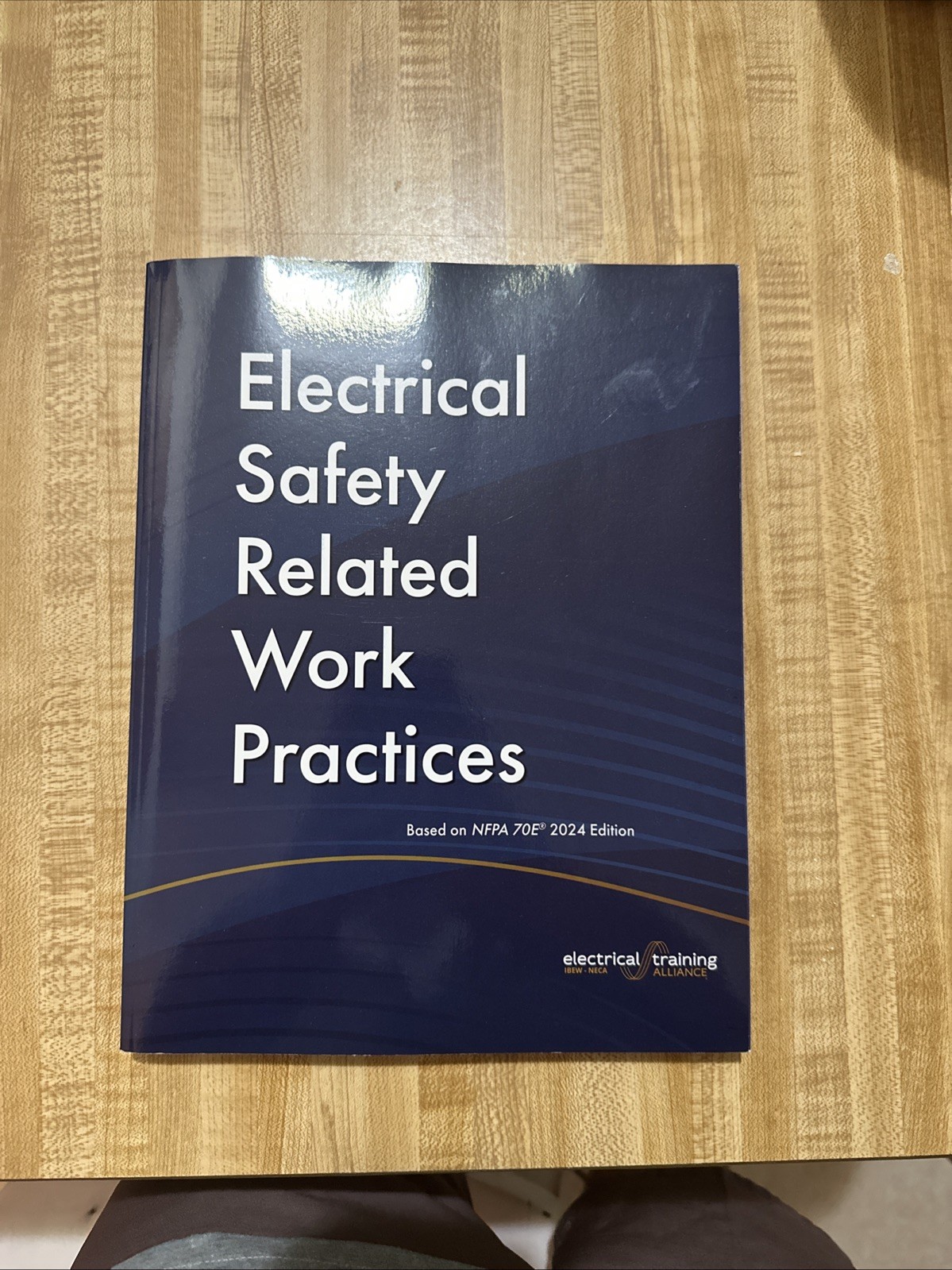 Electrical Safety-Related Work Practices, Based On the NFPA 70E 2024