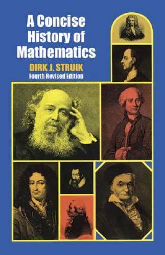A Concise History of Mathematics: Fourth Revised Edition (Dover Books on – GOOD