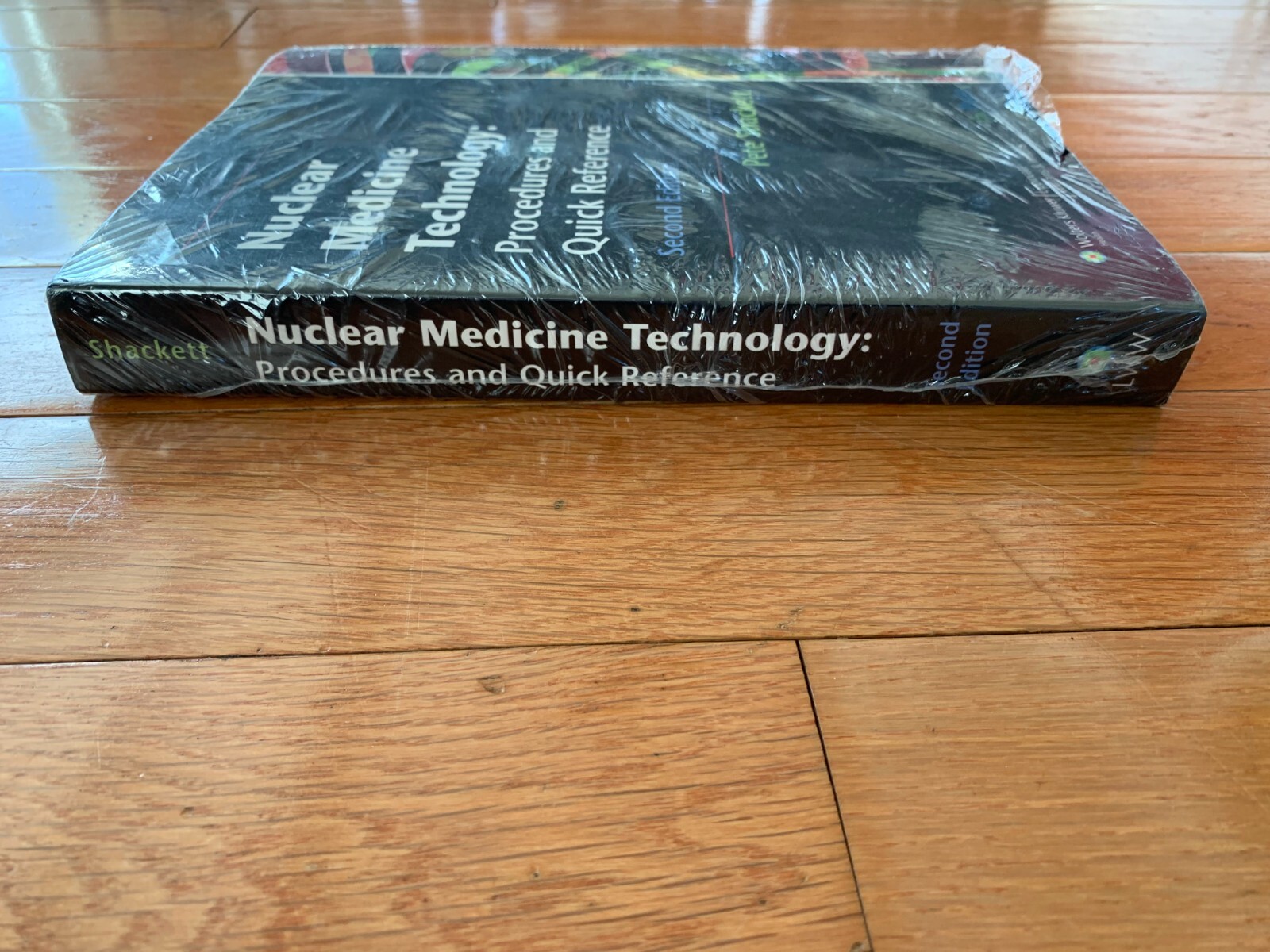 Nuclear Medicine Technology: Procedures and Quick Reference by Shackett 2nd Ed