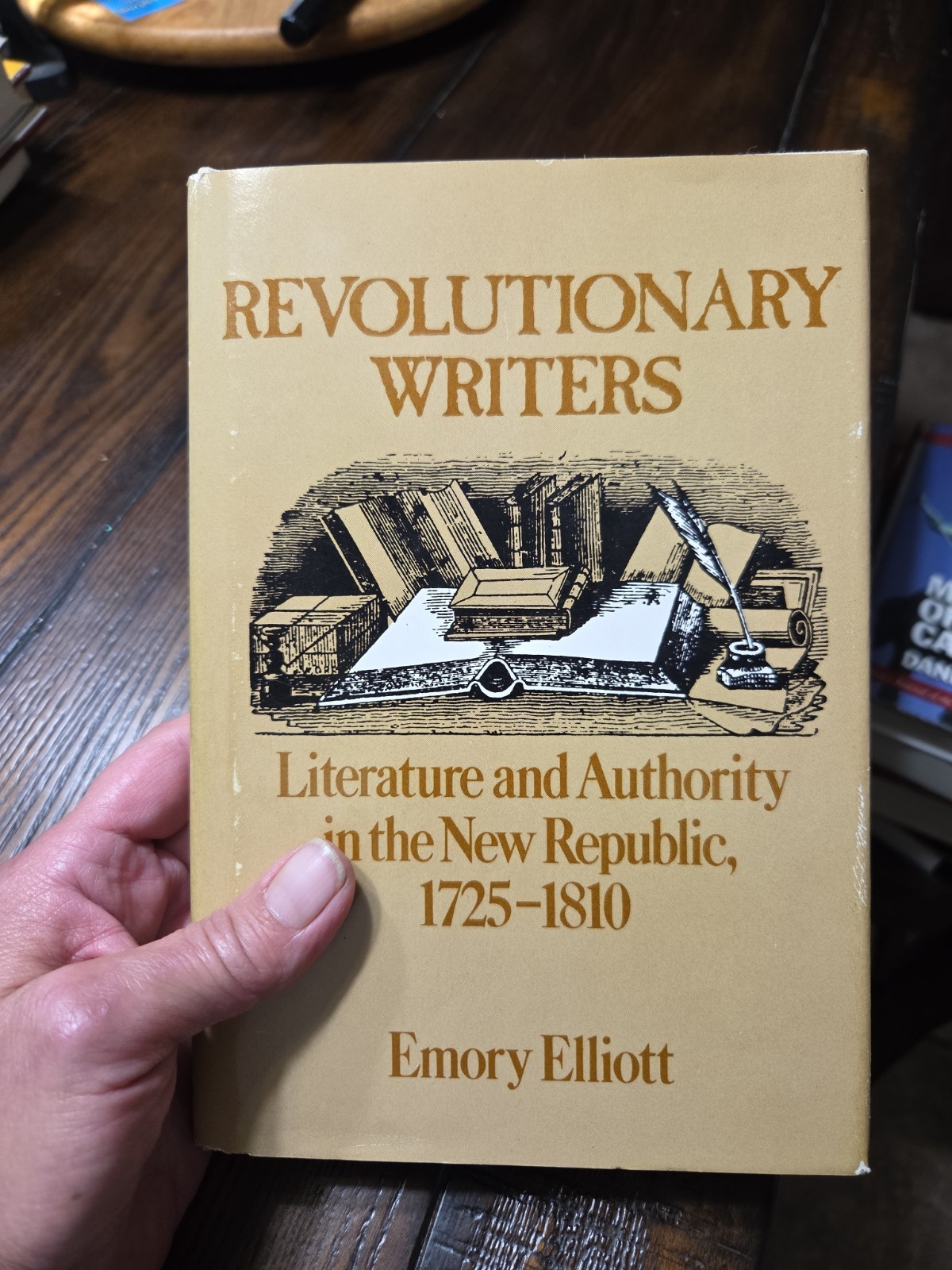 Revolutionary Writers: Literature and Authority 1725-1810 1st Printing 1982 HB