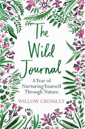 Willow Crossley The Wild Journal (Paperback) (UK IMPORT)