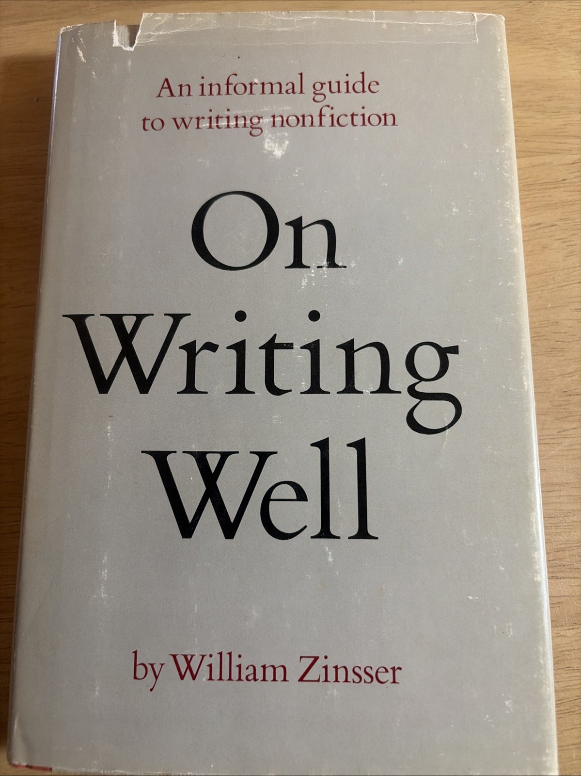 On Writing Well By William Zinsser HC/DJ 1976 HCDJ 1st Ed /2nd Print NF in G DJ