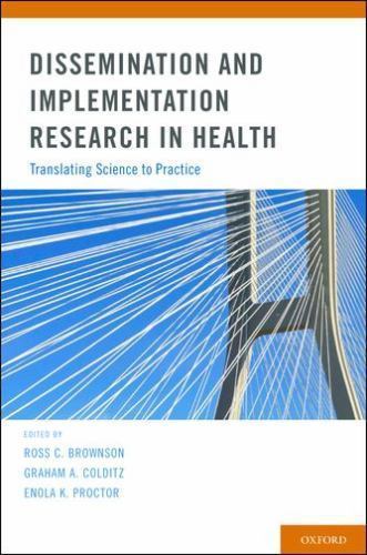 Dissemination and Implementation Research in Health: Translating Science to…