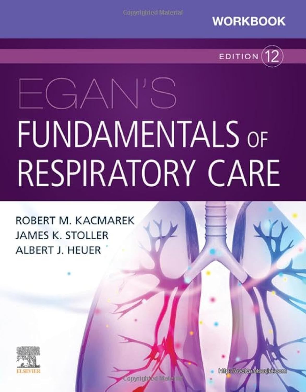 Workbook for Egan’s Fundamentals of Respiratory Care