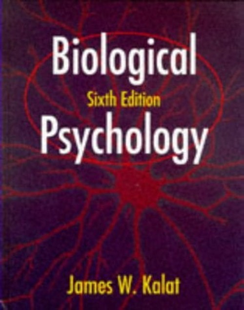Biological Psychology Hardcover James W. Kalat