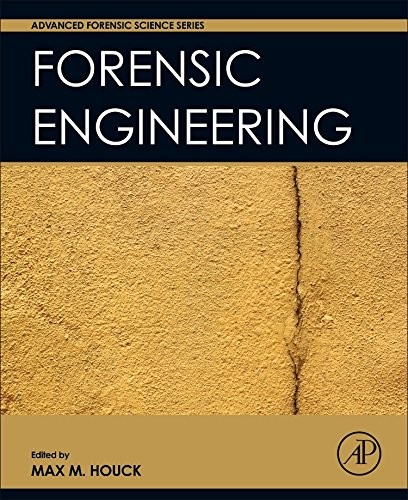 FORENSIC ENGINEERING (ADVANCED FORENSIC SCIENCE) By Max M. Houck - Hardcover VG+