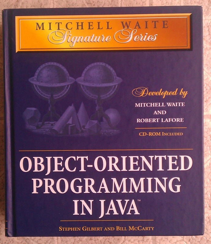 Mitchell Waite Signature Ser. Object Oriented Programming in Java HARDCOVER & CD