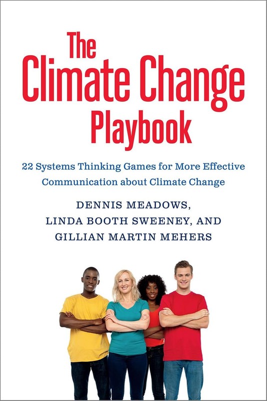 The Climate Change Playbook: 22 Systems Thinking Games for More Effective Co…