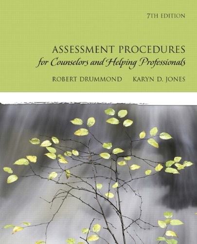 ASSESSMENT PROCEDURES FOR COUNSELORS AND HELPING By Robert J. Drummond & Karyn