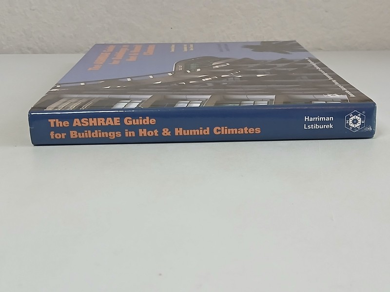 Harriman & Lstiburek ASHRAE GUIDE FOR BUILDINGS IN HOT & HUMID CLIMATES 2009 gallery