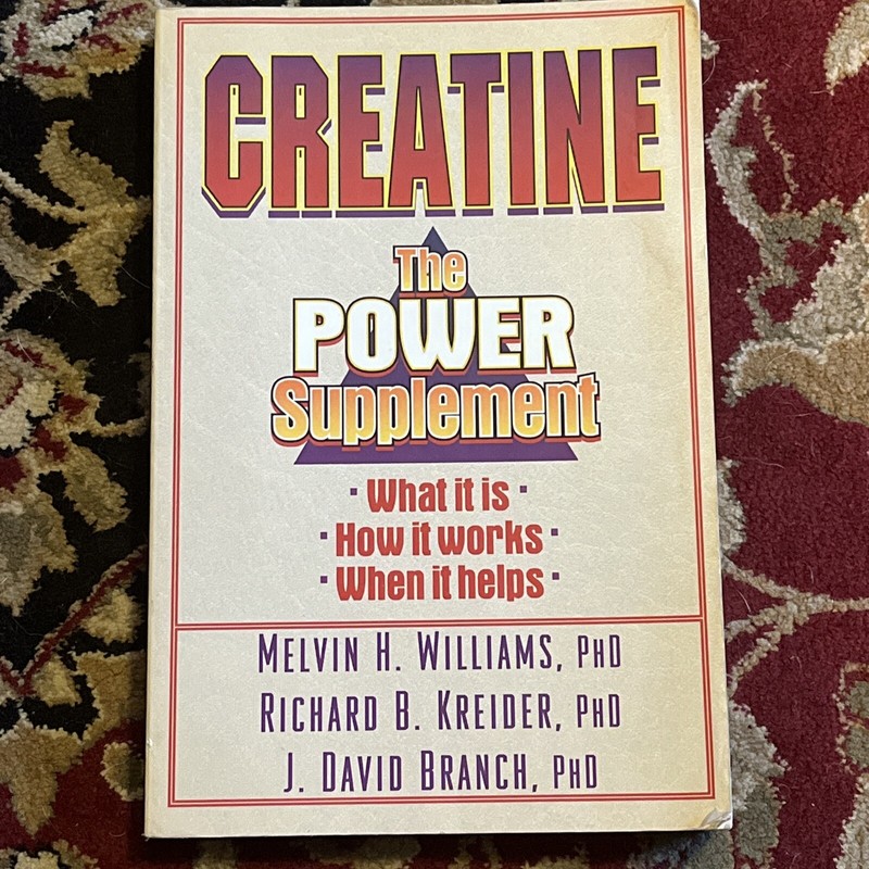 Creatine by Richard B. Kreider, Williams, & Branch (1999, PB, 1st Ed/2nd Pt)