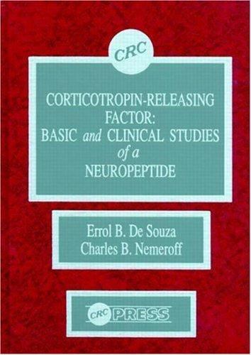 CORTICOTROPIN-RELEASING FACTOR By De Errol B. Souza & Charles B. Nemeroff *Mint*