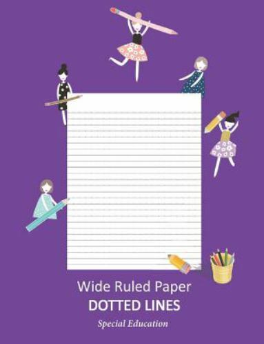 Wide Ruled Paper _ Dotted Lines: Special Education_ieps_composition Not_handw…