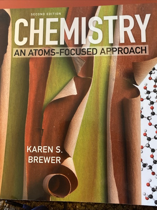 Chemistry an Atoms-Focused Approach by Karen S Brewer (2017, Trade Paperback)