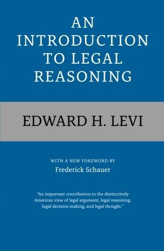 AN INTRODUCTION TO LEGAL REASONING By Edward H. Levi & Frederick Schauer *Mint*