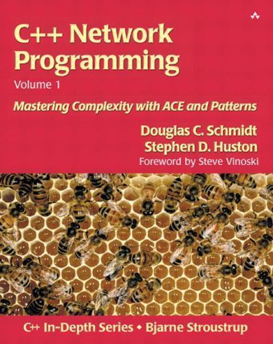 C++ Network Programming, Volume I: Mastering Complexity with Ace and Patterns